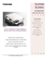Page 1TLP550
Set new standards in image brightness,
picture clarity and overall performance
Designed to deliver exceptional brightness
Compact and lightweight body gives you ultra-portability Images can be projected up to 250 inches
Complete assortment of input terminals for ease of use
Full auto scanning for plug-an-play hookup to any laptop or workstation
For more information on this product and our full line of LCD Projectors v\
isit us at:
WWW.TOSHIBA.COM/PRESENTATIONS
TLP550 
TLP551
TLP550
TLP551
LCD...