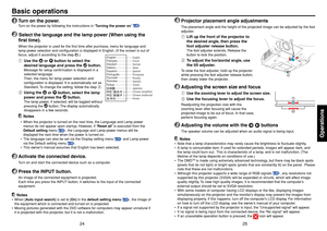 Page 1325
Operations
24
1
Turn on the power.Tu rn on the power by following the instructions in “ Turning the power on ” 
p.22
.
2
 Select the language and the lamp power (When using the
first time).When the projector is used for the first time after purchase, menu for language and
lamp power selection and configuration is displayed in English. (If the screen is out of
f ocus, adjust it according to the step 
6.)
q Use the 
 or 
 button to select the
desired language and press the 
 button.
Message for setup...