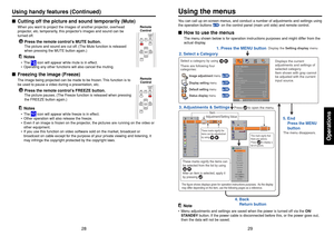 Page 1529
Operations
28
Using handy features (Continued)■Cutting off the picture and sound temporarily (Mute)
When you want to project the images of another projector, overhead
projector, etc. temporarily, this projector’s images and sound can be
turned off.
Press the remote control’s MUTE button.The picture and sound are cut off. (The Mute function is released
when pressing the MUTE button again.)Notes•The 
 icon will appear while mute is in effect.
• Operating any other functions will also cancel the muting....