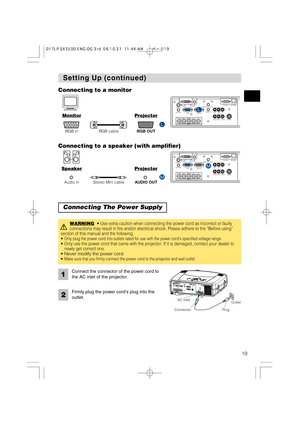 Page 19INTERIN
PU
TM1-DRGBB
NG
S-VID
EOS
TA N
DBY
/O
NTEM
PVI
DE
OCOM
PONENTLAMPKEYST
ON
ESEARC
HR
ESE
TM
E
NUF
OCUSL
E
NS SHIF
TZ
O
OM
  VID
EO R
-A
UD
IO
 IN
-LS-VIDE
O
BNC RGB A
UDIO IN1
A
UD
IO
 IN2
RGB OUTA
UDIO OUT REMOTE CONTROL
R/CR/PRG/YB/CB/PBH
VY CONTROL NETWORK
CR/PRCa/Pa
19
Setting Up (continued) Setting Up (continued)
CR/PRCB/PB
REMOTE CONTROL
  VIDEO R-AUDIO IN-L
S-VIDEOBNC RGB AUDIO IN1
AUDIO IN2
RGB OUTAUDIO OUT
R/C
R/PRG/Y B/CB/PBHVY CONTROL  NETWORK
L
CR/PRCB/PB
REMOTE CONTROL
  VIDEO R-AUDIO...