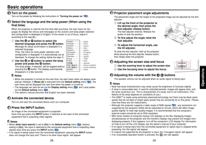 Page 1529
Operations
28
5
Projector placement angle adjustmentsThe placement angle and the height of the projected image can be adjuste\
d by the foot
adjuster.qLift up the front of the projector to
the desired angle, then press the
foot adjuster release button.
The foot adjuster extends. Release the
button to lock the position.
w To fine adjust the angle, twist the
f oot adjuster.
e To adjust the horizontal angle, use
the tilt adjuster.To  stow the foot adjuster, hold up the projector
while pressing the foot...