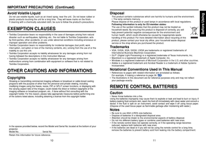 Page 6Before Using
1011
Avoid Volatile LiquidDo not use volatile liquids, such as an insect spray, near the unit.  Do not leave rubber or
plastic products touching the unit for a long time.  They will leave marks on the finish.
If cleaning with a chemically saturated cloth, be sure to follow the products precautions.EXEMPTION CLAUSES•T oshiba Corporation bears no responsibility in the case of damages arising from natural
disaster such as earthquakes, lightning, etc., fire not liable to Toshiba Corporation,...