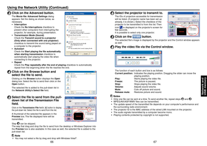 Page 34
6667
Network and
USB memory
3 Click on the Advanced button.
The  Movie   le: Advanced Settings  dialog 
appears. Set the dialog as shown below, as 
necessary. Interruption
Check the  No Interruptions  checkbox to 
prevent other computers from interrupting the 
projector, for example, during presentation.
Transmission Mode (Sound)
Check the  Transmit sound to a projector 
(Only when connected with one projector)  
checkbox to transmit the sound being played on 
a computer to the projector.
Autostart...