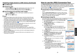 Page 41
8081
Network and
USB memory
  For MPEG ﬁ  les
3 Displaying video
Pressing the  button while a ﬁ  le is selected plays only the video image in full-
screen view. Pressing the 
 button again pauses the video image.
To return to the thumbnail list display screen, press the  RETURN button.
4 Fast-forwarding and rewinding video images
Pressing the   buttons while a video image is displayed fast-forwards or 
rewinds the video image.
(
 : Fast-forward;  : Rewind)
 Notes
The thumbnail display order and slide...