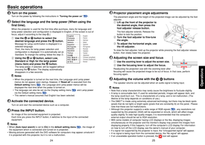 Page 1325
Operations
24
1
Turn on the power.Tu rn on the power by following the instructions in “ Turning the power on ” 
p.22
.
2
 Select the language and the lamp power (When using the
first time).When the projector is used for the first time after purchase, menu for language and
lamp power selection and configuration is displayed in English. (If the screen is out of
f ocus, adjust it according to the step 
6.)
q Use the 
 or 
 button to select the
desired language and press the 
 button.
Message for setup...