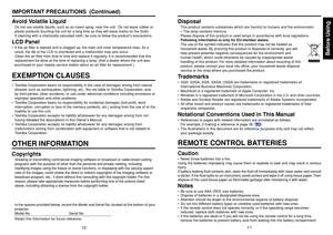 Page 6Before Using
1011
Avoid Volatile LiquidDo not use volatile liquids, such as an insect spray, near the unit.  Do not leave rubber or
plastic products touching the unit for a long time as they will leave marks on the finish.
If cleaning with a chemically saturated cloth, be sure to follow the products precautions.LCD Panel•If the air filter is stained and is clogged up, the main unit inner temperature rises. As a
result, the life of the LCD is shortened and a malfunction may also occur.
Clean the air...