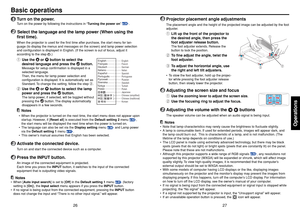 Page 1427
Operations
26
5
Projector placement angle adjustmentsThe placement angle and the height of the projected image can be adjusted by the foot
adjuster.qLift up the front of the projector to
the desired angle, then press the
foot adjuster release button.
The foot adjuster extends. Release the
button to lock the position.
wTo fine adjust the angle, twist the
foot adjuster.
eTo adjust the horizontal angle, use
the right and left tilt adjusters.•To stow the foot adjuster, hold up the projec-
tor while...