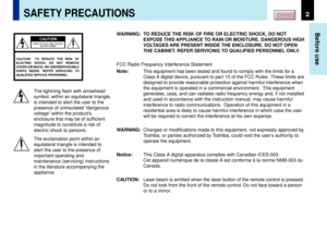 Page 22
Before use
CONTENTS
SAFETY PRECAUTIONS
The lightning flash with arrowhead
symbol, within an equilateral triangle,
is intended to alert the user to the
presence of uninsulated Òdangerous
voltageÓ within the productÕs
enclosure that may be of sufficient
magnitude to constitute a risk of
electric shock to persons.
The exclamation point within an
equilateral triangle is intended to
alert the user to the presence of
important operating and
maintenance (servicing) instructions
in the literature accompanying...