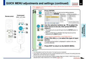 Page 5151
CONTENTS
Adjustments &
Settings
When selecting ÒInput source settingÓ in step 2. (Set the input source that can be selected
by the INPUT button.)
Use the selection buttons (
 / 
) to select the
input source to be set, then press ENTER to
check it.
¥  The check turns on and off each time the ENTER button is
pressed.
¥ When a check box is checked, that input source can be
selected by the INPUT button.(When selecting COMPUTER-1 and COMPUTER-2)Press VOL/ADJ (+/
-) to select the type of input
source.
The...