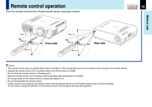 Page 1616
Before use
CONTENTS
Remote control operation
Point the remote control at the infrared remote sensor and press a button.
Notes
¥ The remote control may not operate when there is sunlight or other strong light such as a fluorescent lamp shining on the remote sensor.
¥ Operate the remote control from a position where the remote sensor is visible.
¥ Do not drop the remote control or otherwise jolt it.
¥ Keep the remote control out of locations with excessively high temperature or humidity.
¥ Do not get...