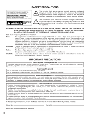 Page 2SAFETY PRECAUTIONS
The lightning flash with arrowhead symbol, within an equilateral
triangle, is intended to alert the user to the presence of uninsulated
“dangerous voltage” within the product’s enclosure that may be of
sufficient magnitude to constitute a risk of electric shock to persons.
The exclamation point within an equilateral triangle is intended to
alert the user to the presence of important operating and
maintenance (servicing) instructions in the literature accompanying
the appliance.
2...