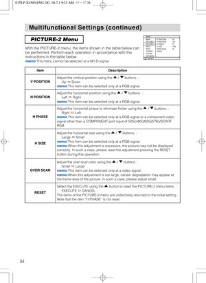 Page 3434
Multifunctional Settings (continued) Multifunctional Settings (continued)
PICTURE-2 Menu
With the PICTURE-2 menu, the items shown in the table below can
be performed. Perform each operation in accordance with the
instructions in the table below.
memoThis menu cannot be selected at a M1-D signal.: SELECT
MENU
MAIN
PICTURE-1
PICTURE-2
INPUT
AUTO
SCREEN
OPTION
NETWORKV POSITION
H POSITION
H PHASE
H SIZE
OVER SCAN
RESET20
142
31
1344
95
ItemDescription
V POSITIONAdjust the vertical position using the  /...