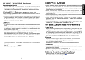 Page 6Before Using
1011
OTHER CAUTIONS AND INFORMATIONSCopyrightsPublicly showing or transmitting commercial imaging software or broadcast or Cable-broad
casting programs, either commercially or collecting a fee from the audience, or modifying
images using the freeze or resize functions, could violate the direct or indirect copyrights of
the imaging software or broadcast program, etc., if done without first consulting with the
copyright holder.  For this reason, please take appropriate measures before...