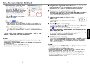 Page 26Operations
51 50
W.BALANCE OVERLAY
LOCK
STORE
IMAGEARM LIGHT
CAMERA CAMERA
GAIN
Using the document camera (Continued)

Storing the camera images into the memory PC card 
(Models equipped with PC card slot)
Models equipped with a PC card slot are able to save image data taken with the
document camera onto a memory PC card (sold separately) in JPEG format.
1
Mount a memory PC card into the PC card slot 
p.23
.
Mounting a PC card will switch to PC card input if Input select mode is set to Auto on
the PC...