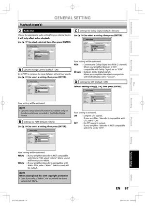 Page 8787 EN87 EN
Disc 
Management
Recording
Playback
Introduction
Connections
Basic Setup
Editing
Function Setup
Others
GENERAL SETTING
2Audio Out
Choose the appropriate audio setting for your external device.
It will only affect a disc playback.
Use [K / L] to select a desired item, then press [ENTER].
General Setting
Playback
Display
Video
Recording
Clock
DivX
HDMI
Reset All
Parental Lock
Audio Out
Disc Menu Language
Audio Language
Subtitle Language
Angle Icon
Still ModeAudio Out
Dynamic Range Control
PCM...