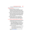 Page 8787If Something Goes Wrong
The Windows® operating system is not working
Internet problems
My Internet connection is very slow.
Many factors contribute to the speed with which you can 
surf the Internet. They include: network speed, network 
conditions, time of day (when everyone else is surfing, your 
access can be slow) and popularity of the sites you are trying 
to access. If accessing a particular site is very slow, try later.
My browser cannot find the URL address I typed in.
Make sure you separated...