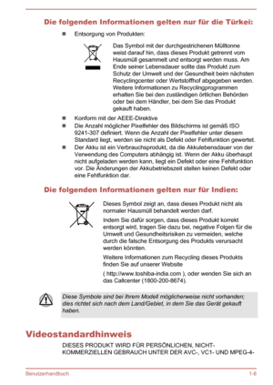 Page 11Die folgenden Informationen gelten nur für die Türkei:
Entsorgung von Produkten:
Das Symbol mit der durchgestrichenen Mülltonne
weist darauf hin, dass dieses Produkt getrennt vom
Hausmüll gesammelt und entsorgt werden muss. Am
Ende seiner Lebensdauer sollte das Produkt zum
Schutz der Umwelt und der Gesundheit beim nächsten
Recyclingcenter oder Wertstoffhof abgegeben werden. Weitere Informationen zu Recyclingprogrammenerhalten Sie bei den zuständigen örtlichen Behörden
oder bei dem Händler, bei dem Sie...