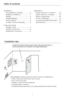 Page 3
1
Install the Comfort Control about 5 feet (1.5m) above the floor in an area with good air circulation at average temperature.
Do not install in locations where the Comfort Control can be affected by:
• Drafts or dead spots behind doors and in corners
• Hot or cold air from ducts
• Sunlight or radiant heat from appliances
• Concealed pipes or chimneys
• Unheated/uncooled areas such as an outside wall behind the Comfort Control
NO
NONO
Installation
Pre-installation checklist .................2
Wallplate...