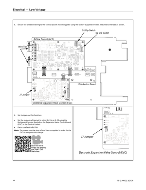 Page 38 
 
(+%&&/ 
 6HFXUH WKHVKHDWKHG ZLULQJWRWKH FRQWURO SRFNHWPRXQWLQJ SODWHXVLQJ WKHIDFWRU\ VXSSOLHG ZLUHWLHVDWWDFKHG WRWKH WDEV DV VKRZQ 
 6HW-XPSHU DQGLS6ZLWFKHV
