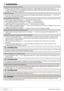 Page 2018 / EN
 7 Troubleshooting
Programme	cannot	be	started	or	selected. 	
•	 Washing	machine	has	switched	to	self	protection	mode	due	to	a	supply	problem	(line	voltage, 	water	pressure,	etc.).	>>> 	
To	cancel	the	programme, 	turn	the	Programme	Selection	knob	to	select	another	programme. 	Previous	programme	will	be	
cancelled.
 (See "Cancelling the programme")
Water in the machine.
•	 Some	water	might	have	remained	in	the	product	due	to	the	quality	control	processes	in	the	production. 	>>>	
This is...