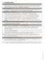 Page 1616EN
7  Troubleshooting
Programme 	cannot 	be 	started 	or 	selected.	
•	 Washing 	machine 	has 	switched 	to 	self 	protection 	mode 	due 	to 	a 	supply 	problem 	(line 	voltage,	
water 	pressure, 	etc.). 	>>> 	Press and hold Start / Pause button for 3 seconds to reset the 
machine to factory settings. (See. "Canceling the programme")
Water 	in 	the 	machine.
•	 Some 	water 	might 	have 	remained 	in 	the 	product 	due 	to 	the 	quality 	control 	processes 	in 	the	
production. 	>>> 	This is not...