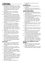 Page 2828 - EN
1 Warnings
General Safety•	 Never	place	your	machine	on	a	carpet	covered	floor.	Otherwise,	lack	of	airflow	
from	below	of	your	machine	may	cause	
electrical	parts	to	overheat.	This	may	
cause	problems	with	your	washing	
machine.
•	 If	the	power	cable	or	mains	plug	is	 damaged	you	must	call	Authorized	
Service for repair.
•	 Fit	the	drain	hose	into	the	discharge	 housing	securely	to	prevent	any	water	
leakage	and	to	allow	machine	to	take	
in	and	discharge	water	as	required.	It	is	
very	 important...