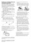 Page 3636 - EN
Draining any remaining water and 
cleaning the pump filter
Your product is equipped with a filter system 
which ensures a cleaner water discharge that 
extends pump life by preventing solid items 
such as buttons, coins and fabric fibers from 
clogging the pump propeller during discharge 
of the washing water.
•  If your machine fails to drain the water, 
the pump filter may be clogged. You may 
have to clean it every 2 years or whenever 
it is plugged. Water must be drained off to 
clean the...