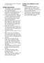 Page 41EN7
companies that produce detergents 
for your machine.
Safety instructions
•		 This	appliance	must	be	connected	to an earthed outlet protected by a 
fuse of suitable capacity.
•		 The	supply	and	draining	hoses	must	 always be securely fastened and 
remain in an undamaged state.
•	 Fit	the	draining	hose	to	a	washbasin	 or bathtub securely before starting 
up your machine. There may be a 
risk of being scalded due to high 
washing temperatures!
•	 Never	open	the	door	or	remove	the	 filter while there is...