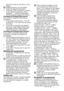 Page 5353EN
start time moves up and down on the display. 
C Additional laundry may be loaded during the delayed start period.5.   At the end of the countdown, duration of the selected programme will be displayed. “_” symbol will disappear and the selected programme will start.Changing the Delayed Start periodIf you want to change the time during countdown:1.  Press Delayed Start button. Time will increase by 1 hour each time you press the button.2.  If you want to decrease the delayed start time, press Delayed...