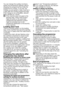 Page 5454EN
You can change the auxiliary functions, speed and temperature settings without stopping the programme flow while the programme is running. To do this, the change you are going to make must be in a step after the running programme step. If the change is not compatible, relevant lights will flash for 3 times.
C If the machine does not pass to the spinning step, Rinse Hold function might be active or the automatic unbalanced load detection system might be activated due to the unbalanced distribution of...