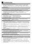 Page 5858EN
7 Troubleshooting
Programme cannot be started or selected. 
•  Washing machine has switched to self protection mode due to a supply problem (line voltage, water pressure, etc.). >>> Press and hold Start / Pause / Cancel button for 3 seconds to reset the machine to factory settings. (See "Canceling the programme")
Water in the machine.
•  Some water might have remained in the product due to the quality control processes in the production. >>> This is not a failure; water is not harmful to the...