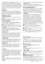 Page 66 - EN
synthetic/cotton	blended	garments,	etc.).	For	
curtains	and	lace,	the	“Synthetic	40”	program	with	
pre-wash	and	anti-creasing	functions	selected	is	
recommended.	Detergent	should	not	be	put	in	the	
pre-wash	compartment.	Less	detergent	should	be	
put	in	the	main	wash	compartment	as	loose	knit	
fabrics	(lace)	foam	too	much	due	to	its	meshed	
structure.
• Woollens
You	can	wash	your	machine-washable	woolen	
garments	on	this	program.	Wash	by	selecting	the	
proper	temperature	according	to	the	labels	of...