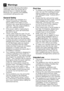 Page 4040EN
2 Warnings
Please read the following information. Otherwise, there may be the risk of personal injury or material damage. Moreover, any warranty and reliability commitment will become void.
General Safety
• Never place your machine on a carpet covered floor. Otherwise, lack of airflow from below of your machine may cause electrical parts to overheat. This may cause problems with your washing machine.
• If the power cable or mains plug is damaged you must call Authorized Service for repair.
• Check...