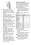 Page 4747EN
•  Take out all substances in the pockets such as coins, pens and paper clips, and turn pockets inside out and brush. Such objects may damage the product or cause noise problem.
• Put small size clothes such as infant’s socks and nylon stockings in a laundry bag or pillow case.
• Place curtains in without compressing them. Remove curtain attachment items.
• Fasten zippers, sew loose buttons and mend rips and tears.
• Wash “machine washable” or “hand washable” labeled products only with an...