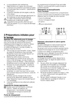 Page 44 - FR
•		 Le	raccordement	doit	satisfaire	les	réglementations	en	vigueur	de	votre	pays.
•		 La	tension	et	la	protection	autorisée	du	fusible	 sont	précisées	dans	la	section	«	spécifications	
techniques	».
•		 La	tension	spécifiée	doit	être	égale	à	celle	de	 votre	réseau.
•		 Le	raccord	à	l’aide	de	rallonges	électriques	ou	 de	multiprises	ne	doit	pas	être	effectué.
B	Un	câble	d’alimentation	abîmé	doit	être	remplacé	par	un	électricien	qualifié.
B	L’appareil	ne	doit	pas	être	utilisé	tant	qu’il	n’est	pas...