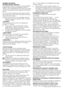 Page 99 - EN
Auxiliary functionsAuxiliary function selection
If	an	auxiliary	function	that	should	not	be	selected	
together	with	a	previously	selected	function	is	
chosen,	the	first	selected	function	will	be	cancelled	
and	the	last	auxiliary	function	selection	will	remain	
active.
Ex.:	If	you	want	to	select	pre-wash	first	and	then	
quick	wash,	pre-wash	will	be	cancelled	and	quick	
wash	will	remain	active.
Auxiliary	function	that	is	not	compatible	with	the	program	cannot	be	selected.	(see,	“Program	
Selection...