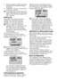 Page 2626EN
5.  Make changes in auxiliary functions, temperature and speed settings if necessary.
6.  Press Start / Pause / Cancel button to start the machine.
C The loading door will not open if the water temperature in the machine is high or the water level is above the door opening.
Child Lock
Use Child Lock function to prevent children from tampering with the machine. Thus you can avoid any changes in a running programme.
C You can switch on and off the machine with On / Off button when the Child Lock is...