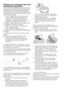 Page 10
10 - EN
Draining any remaining water and 
cleaning the pump filterYour product is equipped with a filter system which ensures a cleaner water discharge that extends pump life by preventing solid items such as buttons, coins and fabric fibers from clogging the pump propeller during discharge of the washing water.
•   If your machine fails to drain the water, 
the pump filter may be clogged. You may have to clean it every 2 years or whenever it is plugged. Water must be drained off to clean the pump...