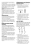 Page 9
9 - EN
or lower temperatures. You must cancel the ongoing program in order to change the washing program.
For example, press and hold the “Start/Pause/Cancel” button for 3 seconds in order to select “Cottons 40” program instead of “Cottons 60” program. Select the “Cottons 40” program. Start the program.
Switching the machine to standby 
modePress “Start/Pause/Cancel” button momentarily to switch your machine to the standby mode. Auxiliary functions can be cancelled or selected in accordance with the...