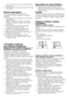 Page 39
39 - LT
nei 15 cm žarnos. Jeigu ji per ilga, galite ją patrumpinti.•  Didžiausias sujungtų žarnų ilgis neturi viršyti 3,2 m ilgio.
Elektros pajungimasPrijunkite mašiną prie įžeminto lizdo, apsaugoto tinkamos kategorijos saugikliu.Dėmesio:•   Pajungiant reikia vadovautis nacionaliniais reglamentais.•   Įtampa ir leidžiama saugiklio apsaugos kategorija nurodyta skyriuje „Techniniai duomenys“.•   Nurodyta mašinos įtampa turi atitikti maitinimo tinklo įtampos dydį.•   Draudžiama pajungti naudojant laidų...