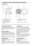 Page 5
5 - EN
Turning the machine onPlug in your machine. Turn the tap on completely. Check if the hoses are connected tightly. Place the laundry in the machine. Add detergent and softener. Press the “On/Off” button.
Program selectionSelect the appropriate program from the program table and the following washing temperature table according to type, amount and degree of soiling of the laundry. Select the desired program with the program selection button.
C Programs are limited with the highest spin speed...