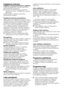 Page 43
43 - LT
Pagalbinės funkcijosPagalbinių funkcijų pasirinkimo mygtukaiReikiamas pagalbines funkcijas pasirinkite prieš paleisdami programą.C Kai kurių kombinacijų kartu pasirinkti neįmanoma. (Pvz.,  nuskalbimas ir greitas skalbimas.Įsižiebs įspėjimo signalas pasirinktoje papildomoje funkcijoje.
Pagalbinės funkcijos pasirinkimasJeigu pasirinksite pagalbinė funkciją, kuri yra nesuderinama su anksčiau pasirinktąja, pirmoji pagalbinė funkcija bus atšaukta ir liks įjungta tik paskutinė pasirinkta pagalbinė...