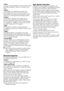 Page 6
6 - EN
• ShirtYou can use this program to wash cottons and synthetics together. There is no need to sort them.
• SportThis program is suitable for clothes that are normally worn for a short time such as sportswear. It is used to quickly wash a small amount of cotton/synthetic blended clothes.
• SuperThis program washes for a longer period at 40°C and gives the same result as the “Cottons 60°C” program, thus it saves energy. It is suitable for clothes for which you cannot use the “Cottons 60°C” program....