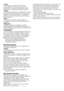 Page 66	-	EN
• Sport
This	program	is	suitable	for	clothes	that	
are	normally	worn	for	a	short	time	such	as	
sportswear.	It	is	used	to	quickly	wash	a	small	
amount	of	cotton/synthetic	blended	clothes.
• Super
This	program	washes	for	a	longer	period	at	40°C	
and	gives	the	same	result	as	the	“Cottons	60°C”	
program,	thus	it	saves	energy.	It	is	suitable	for	
clothes	for	which	you	cannot	use	the	“Cottons	
60°C”	program.	
• Mini
This	program	is	used	to	quickly	wash	(30	
minutes)	a	small	amount	of	lightly	soiled...