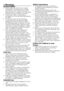 Page 22 - EN
1 Warnings
General Safety•	 Never	place	your	machine	on	a	carpet	covered	floor.	Otherwise,	lack	of	airflow	from	below	of	your	machine	may	cause	electrical	parts	to	overheat.	This	may	cause	problems	with	your	washing	machine.•	 If	the	power	cable	or	mains	plug	is	damaged	you	must	call	Authorized	Service	for	repair.•	 Fit	the	drain	hose	into	the	discharge	housing	securely	to	prevent	any	water	leakage	and	to	allow	machine	to	take	in	and	discharge	water	as	required.	It	is	very	important	that	the	water...