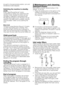 Page 99 - EN
brought	to	the	appropriate	position,	rpm	and	temperature	data	reappear.
Switching the machine to standby 
modePress	“Start/Pause/Cancel”	button	momentarily	to	switch	your	machine	to	the	standby	mode.	Auxiliary	functions	can	be	cancelled	or	selected	in	accordance	with	the	step	the	program	is	at.	The	door	can	be	opened	if	the	water	level	is	suitable.	Laundry	may	be	added	/	taken	out	by	opening	the	door.
Door lockThe	Door	Locked	Symbol	(Figure	2-7i)	lights	up	when	the	loading	door	is	locked.	This...