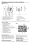 Page 41
41 - LT
7.a - Gręžimo greičio indikatorius
7.b - Temperatūros indikatorius
7.c - Gręžimo simbolis
7.d - Temperatūros simbolis
7.e - Likusio skalbimo laiko ir atidėjimo laiko 
indikatorius
7.f  - Programų indikatorių simboliai (nuskalbimas/
pagrindinis skalbimas/skalavimas/audinių 
minkštiklis/gręžimas)
7.g - Ekonomiškumo simbolis
7.h - Laiko atidėjimo simbolis
7.i  - Durelių užblokavimo simbolis
7.j  - Paleidimo simbolis
7.k - Parengties režimo simbolis
7.l  - Pagalbinių funkcijų simboliai
4 Programos...