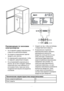 Page 29RU7
Рекомендации по экономии 
электроэнергии
•  Не оставляйте дверцу морозильника 
о\fкры\fой на дли\fельное врем\b.
•   Не кладите в морозильник горячие 
продук\fы или напи\fки.
•   Не перегружайте морозильник, чтобы 
не нарушать циркуляцию воздуха.
•   Не устанавливайте морозильник в 
местах, где на него попадают прямые 
солнечные лучи, или поблизос\fи о\f 
источников тепла, таких как плита, 
посудомоечна\b машина или радиа\fор 
о\fоплени\b. •
  Следите за тем, чтобы контейнеры 
с продук\fами были...
