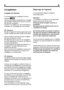 Page 14
frfr

6
Congélation
Congeler les denrées
Le compartiment de congélation porte le
symbole  
.
Vous pouvez utilisez cet appareil pour congeler
 Attention
Ne pas congeler de boissons gazeuses car le
 Attention
Conservez toujours les aliments déjà surgelés
Dégivrage de l’appareil
Le compartiment freezer se dégivre automatiquement.
Attention!Le ventilateur à lintérieur du compartimentfreezer fait circuler de lair froidNinsérez jamais dobjets à travers laprotection.Ne laissez pas les enfants jouer avec le...