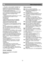 Page 39                                               
NL                             Gebruiksaanwijzing 
 
  7. Wij raden u aan de metalen onderdelen van  
het product (d.i. de buitenkant van de deur, de  
wanden van de kast) op te poetsen met een 
siliconewas (autoboenwas) om de verfafwerking  
van hoge kwaliteit te beschermen.  
  8. Al het stof dat zich op de condensator nestelt , 
die zich achteraan het toestel bevindt, moet één 
keer per jaar met een stofzuiger worden  
verwijderd.  
  9. 
Kijk de...